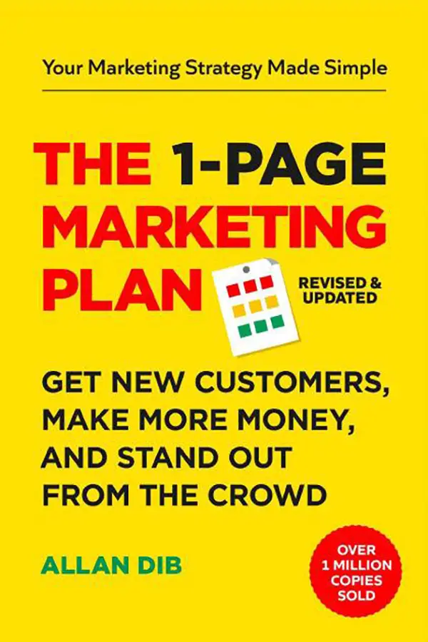 The 1-Page Marketing Plan by Alan Dib