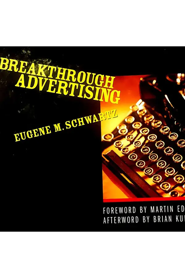 Breakthrough Advertising by Eugene Schwartz